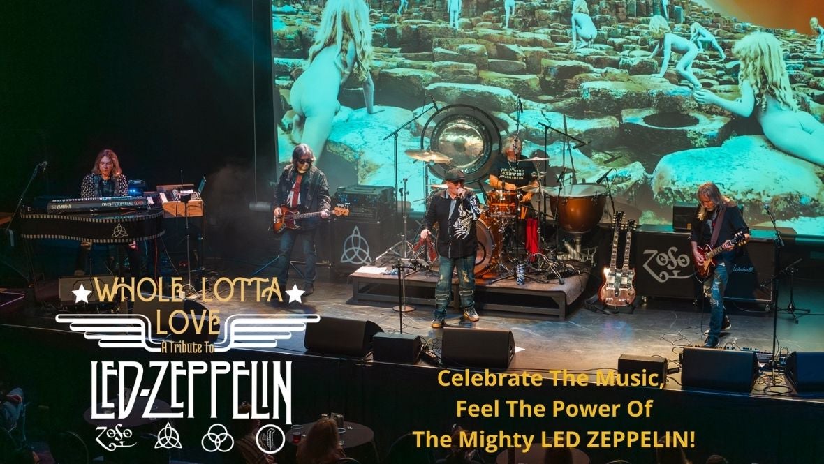 More Info for Whole Lotta Love - A Tribute to Led Zeppelin